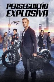Assista Perseguição Explosiva no Topflix