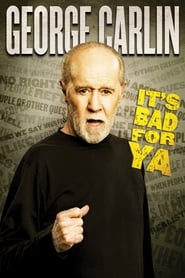 Assista George Carlin: It's Bad for Ya! no Topflix