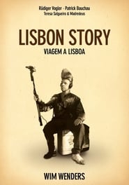 Assista Lisbon Story - Viagem a Lisboa no Topflix