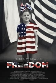 Assista The Girl Who Wore Freedom no Topflix