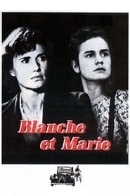 Assista Blanche and Marie no Topflix