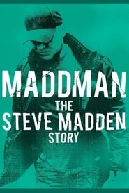 Assista Maddman: The Steve Madden Story no Topflix