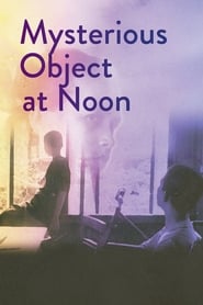 Assista Mysterious Object at Noon no Topflix