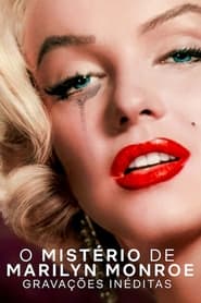Assista O Mistério de Marilyn Monroe: Gravações Inéditas no Topflix