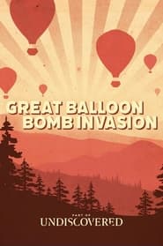 Assista A Grande Invasão do Balão Bomba no Topflix