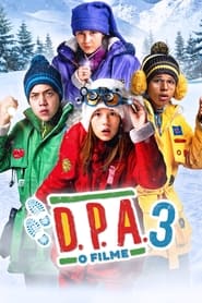 Assista D.P.A. 3: O Filme - Uma Aventura no Fim do Mundo no Topflix