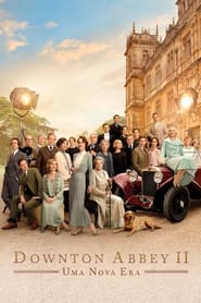 Assista Downton Abbey II: Uma Nova Era no Topflix