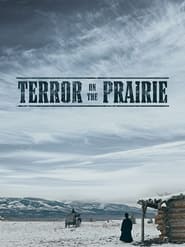 Assista Terror on the Prairie no Topflix