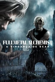 Assista Fullmetal Alchemist: A Vingança de Scar no Topflix