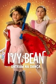 Assista Ivy e Bean Entram na Dança no Topflix