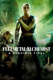 Assista Fullmetal Alchemist: A Alquimia Final no Topflix