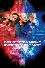 Assista Detetive Knight: Independência no Topflix