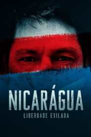 Assista Nicarágua: Liberdade Exilada no Topflix