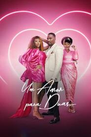 Assista Um Amor para Duas no Topflix