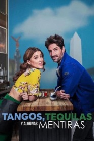 Assista Tangos, Tequilas e Algumas Mentiras no Topflix