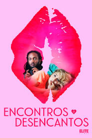 Assista Encontros e Desencantos no Topflix