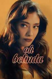 Assista Oh Belinda no Topflix