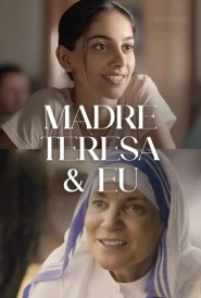 Assista Madre Teresa & Eu no Topflix