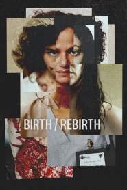 Assista Birth/Rebirth no Topflix