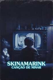 Assista Skinamarink: Canção de Ninar no Topflix