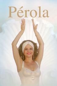 Assista Pérola no Topflix