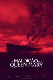 Assista A Maldição do Queen Mary no Topflix