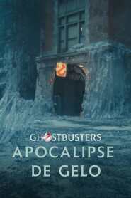 Assista Ghostbusters: Apocalipse de Gelo no Topflix