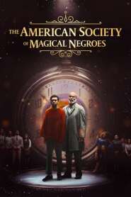 Assista The American Society of Magical Negroes no Topflix