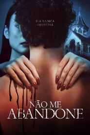 Assista Não Me Abandone no Topflix