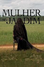 Assista A Mulher no Jardim no Topflix