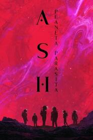 Assista Ash: Planeta Parasita no Topflix