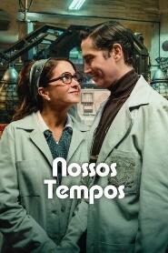 Assista Nossos Tempos no Topflix
