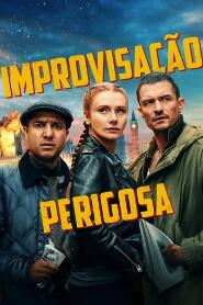 Assista Improvisação Perigosa no Topflix